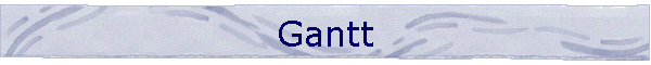 Gantt